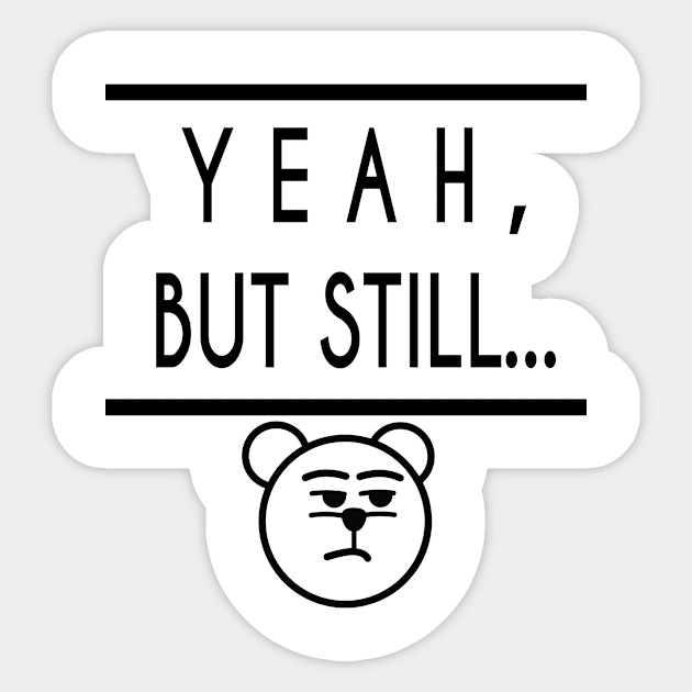 I have something to say Sticker by Lifeinbmajor